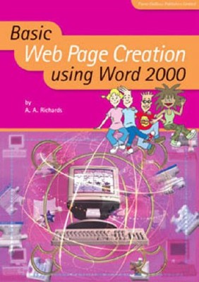 Basic Web Page Creation Using Word 2000 (Ict Skills for Schools)