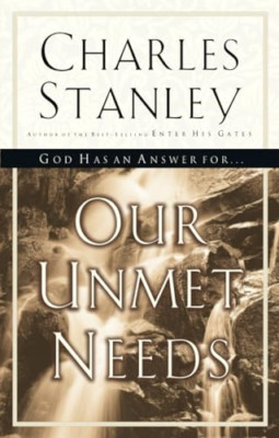Our Unmet Needs - Paperback NEW Stanley, Charle 2008-04-24