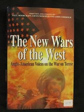 The New Wars of the West : Anglo-American Voices on the War on Terror 