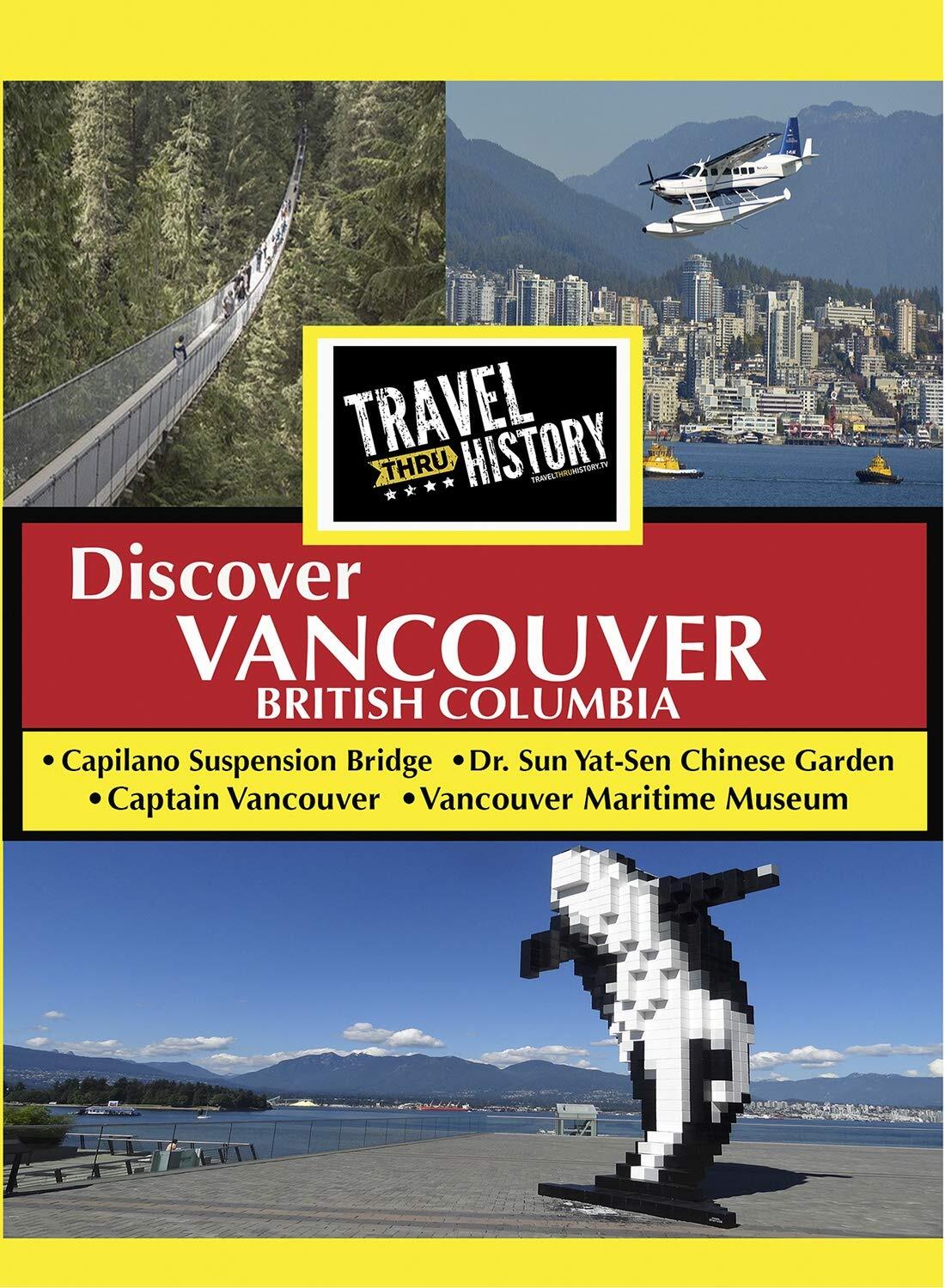 Travel Thru History Discover Vancouver, Canada (DVD)
