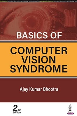 Bhootra - Basics of Computer Vision Syndrome - New paperback or softba - X555z