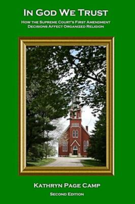 In God We Trust: How the Supreme Court's First Amendment Decisions Affect Org...