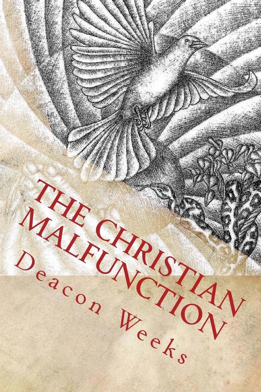 The Christian MalfunctioN: The eternal struggle between Christians and the world