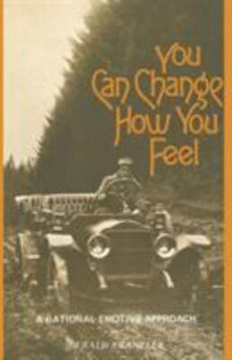 You Can Change How You Feel by Kranzler, Gerald