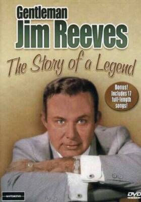 Gentleman Jim Reeves: The Story of a Legend - DVD By Jim Reeves - VERY GOOD