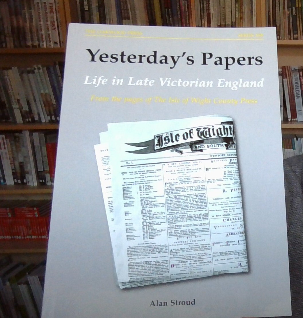 Yesterday's Papers: From the Pages of the Isle of W... by Stroud, Alan Paperback