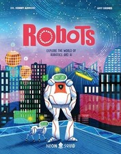 Robots Explore the World of Ro - VERY GOOD