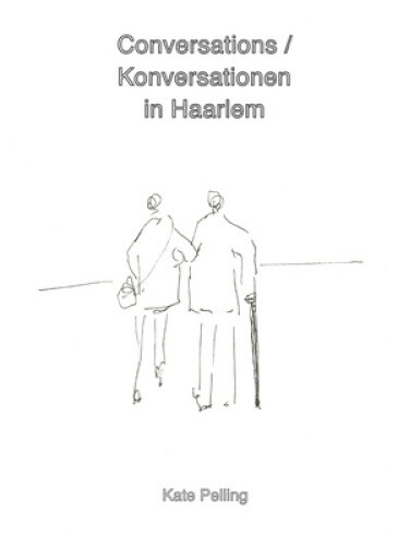 Conversations / Konversationen In Haarlem By Pelling, Kate