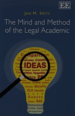 Jan M. Smits The Mind and Method of the Legal Academic (Paperback) (UK IMPORT)
