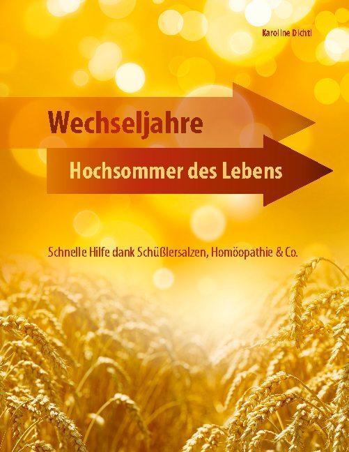Thumbnail - Wechseljahre - Hochsommer Des Lebens Karoline Dichtl 9783743153493