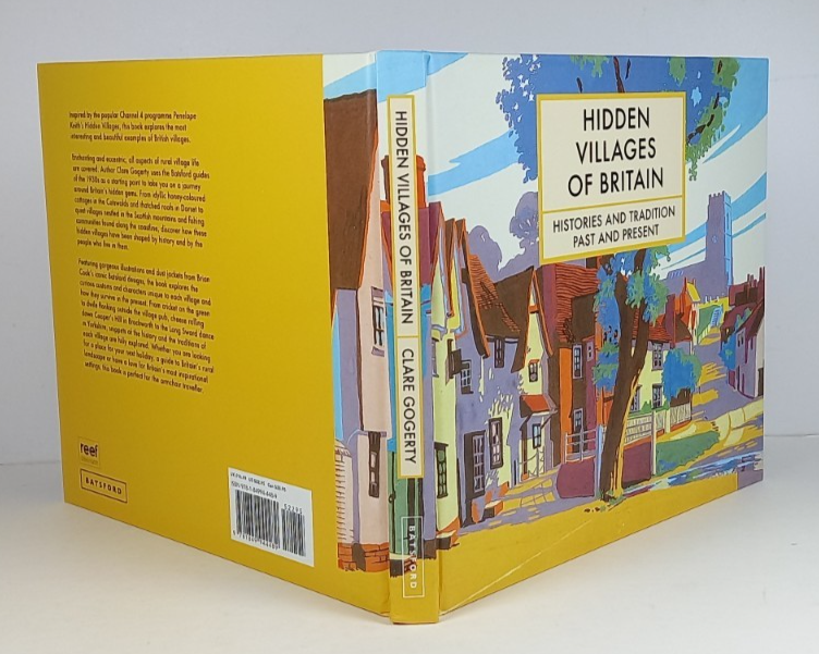 HIDDEN VILLAGES OF BRITAIN Histories & Tradition Past & Present; Clare Gogerty