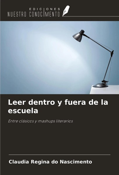 Claudia Regina Do Nascimento | Leer Dentro Y Fuera De La Escuela | Taschenbuch-image