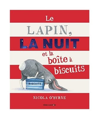 Le lapin, la nuit et la boîte à biscuits, Nicola O'Byrne