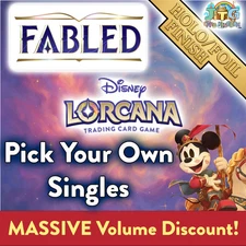 VOLUME DISCOUNT!💥Lorcana - Fabled: Foil Singles   💥