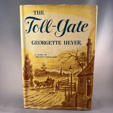 FIRST EDITION COLLECTOR COPY The Toll-Gate by Georgette Heyer 1954 w/ RARE COVER