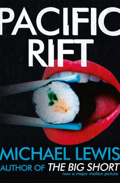 Pacific Rift by Michael Lewis (Paperback Book)