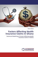 Seidu Abdulai | Factors Affecting Health Insurance Claims In Ghana | Taschenbuch