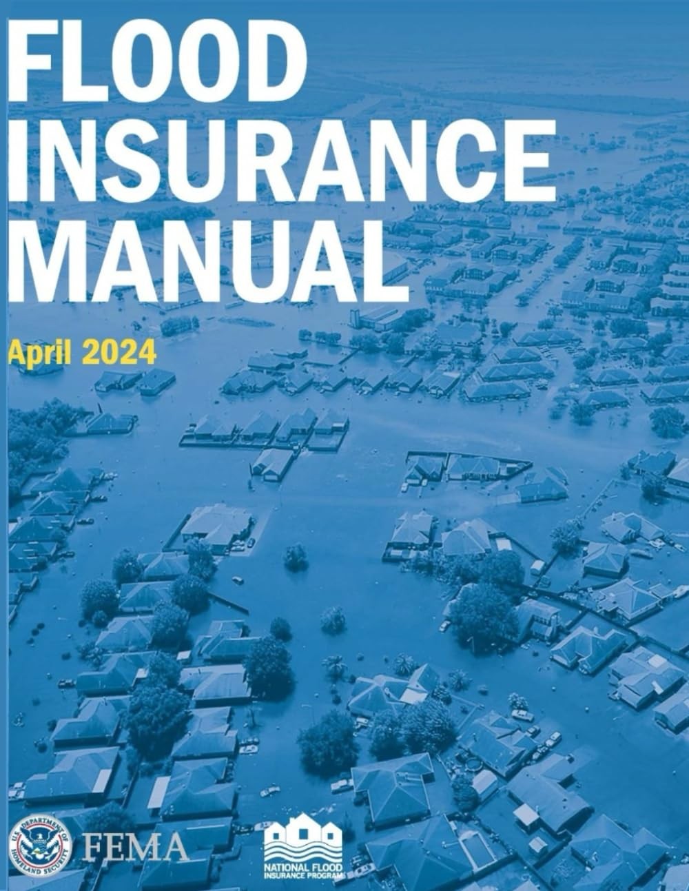 National Flood Insurance Program -- Flood Insurance Manual: April