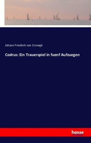 Thumbnail - Codrus: Ein Trauerspiel In Fuenf Aufzuegen 3420