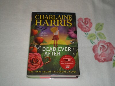 DEAD EVER AFTER by CHARLAINE HARRIS   *SIGNED*  +FM+