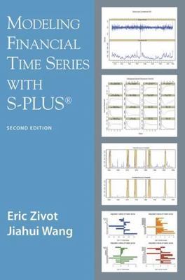 Modeling Financial Time Series with S-PLUS , Zivot, Eric,Wang, Jiahui, New Book