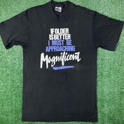 Promo Vintage If Older Is Better fun USA Sz L Black T Shirt 90s 80s - A 411