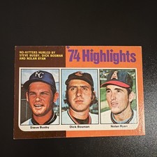 Topps 1975 Steve Busby Dick Bosman Nolan Ryan #7 '74 Highlights No-Hitters Card