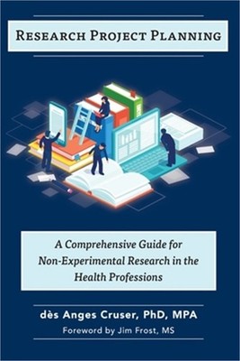 Research Project Planning: A Comprehensive Guide for Non-Experimental Research i