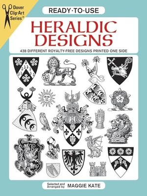 Ready-to-Use Heraldic Designs (Dover Clip A... by Kate, Maggie Other merchandise