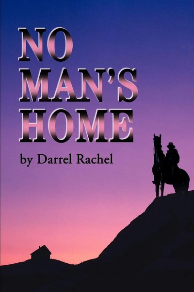 Darrel Rachel | No Man's Home | Taschenbuch | Englisch (2001) | iUniverse-image