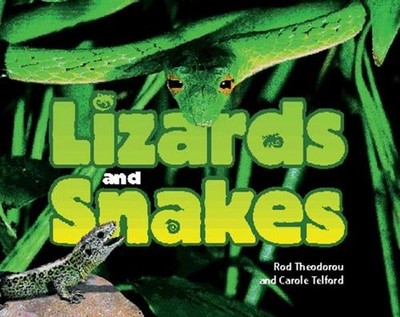 Rigby Literacy Fluent Level 4: Lizards and Snakes (Reading Level 26/F&P Level Q)