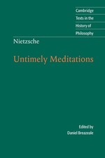 Nietzsche: Untimely Meditations (Cambridge Te...