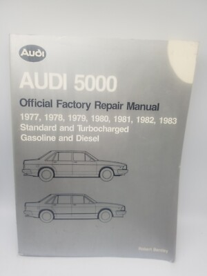 Audi 5000 Official Factory Repair Manual 1977-1983 By Robert Bentley