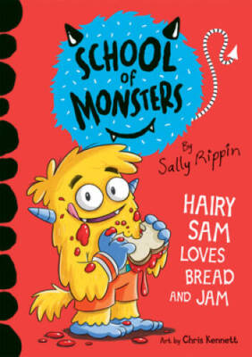 Hairy Sam Loves Bread and Jam (School of Monsters) - Paperback - VERY GOOD
