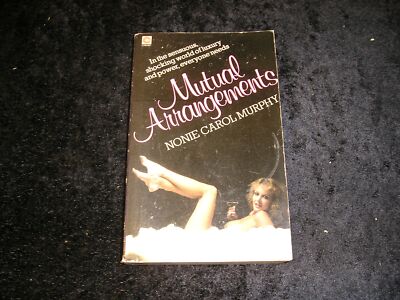 Mutual Arrangements by Nonie Carol murphy