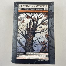 Beyond the Woods : Fairy Tales Retold Edited by Paula Guran Paperback Book