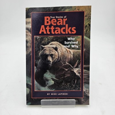 True Stories of Bear Attacks by Lapinski | Outdoor Survival Safety Hiking PB NEW