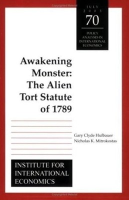 Gary Clyde Hufbauer Nicholas Awakening Monster   The Alien Tort Sta (Paperback)