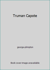Truman Capote by george-plimpton