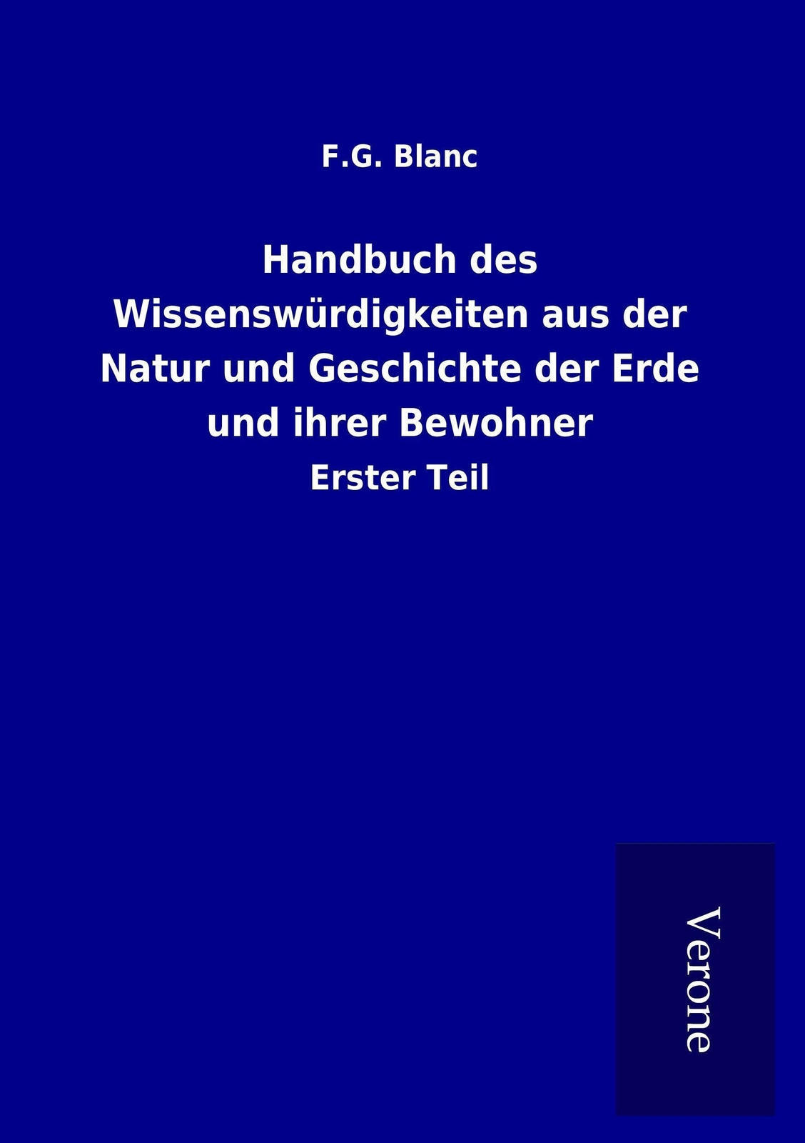 Thumbnail - F. G. Blanc | Handbuch Des Wissenswürdigkeiten Aus Der Natur Und