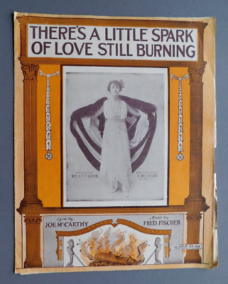 There's A Little Spark of Love Still Buring- 1914 sheet music- Miss Kitty Gordon