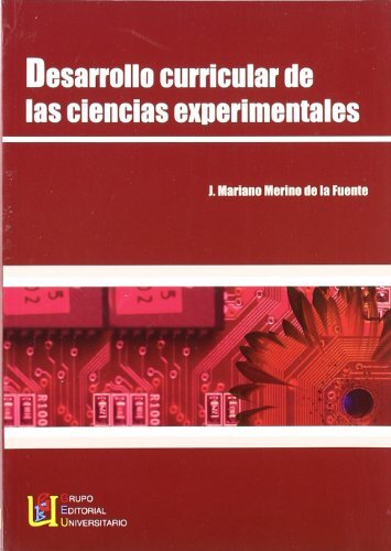 Desarrollo curricular de las ciencias experimentales - Merino de la Fuente, Jesús Mariano