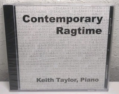 Contemporary Ragtime Keith Taylor,Piano CD Brand New B182