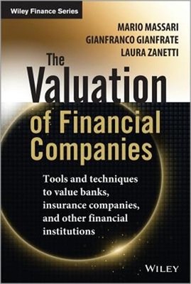The Valuation of Financial Companies: Tools and Techniques to Measure the Value