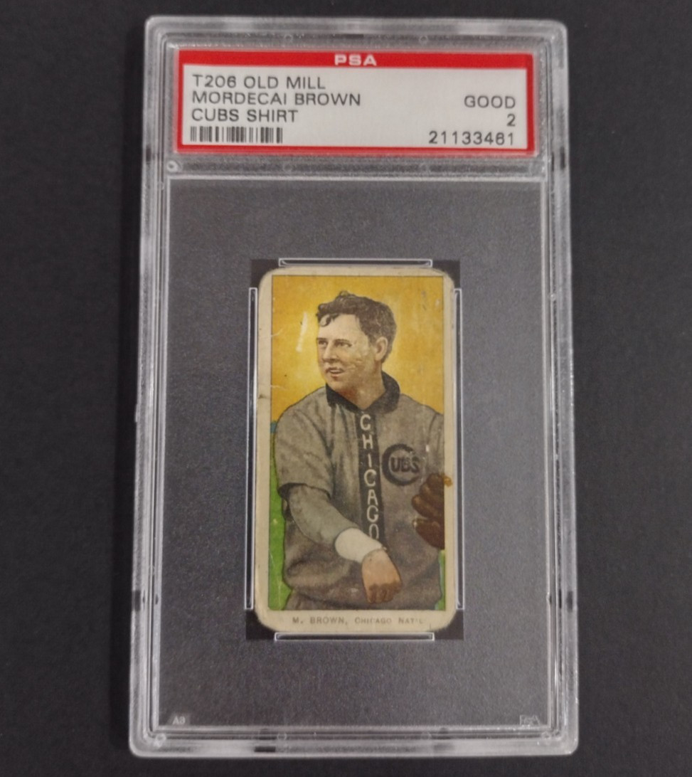 1909 OLD MILL T206 MORDECAI BROWN (CHICAGO CUBS)   PSA 2