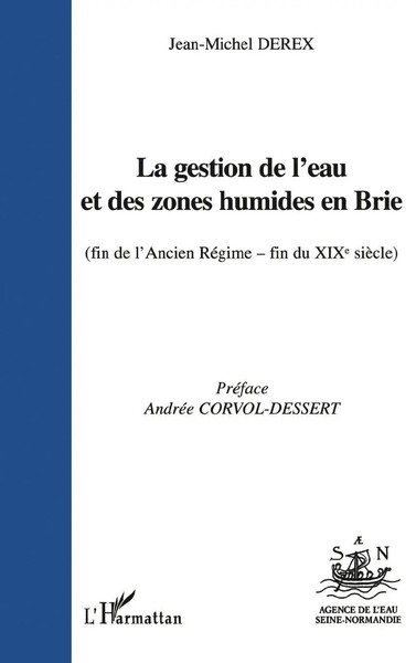 Jean-Michel Derex | LA Gestion DE L'eau ET DES Zones Humides EN Brie (Fin De...-image