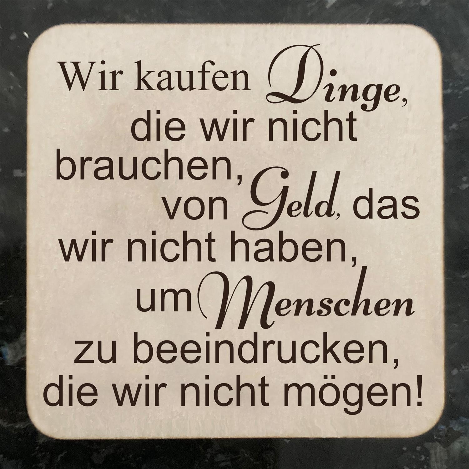 Kühlschrankmagnet Holz 5x5 cm mit Spruch Zitat Weisheit starker Neodym Magnet