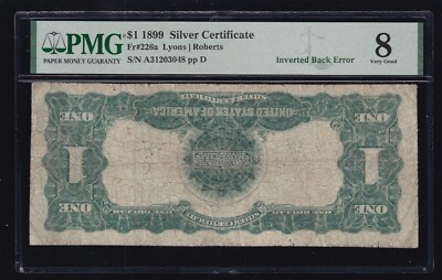 US 1899 $1 Silver Certificate INVERTED BACK ERROR FR 226a PMG 8
