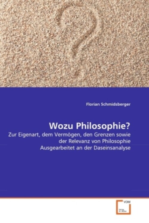 Thumbnail - Wozu Philosophie? Florian Schmidsberger Taschenbuch Deutsch Ean