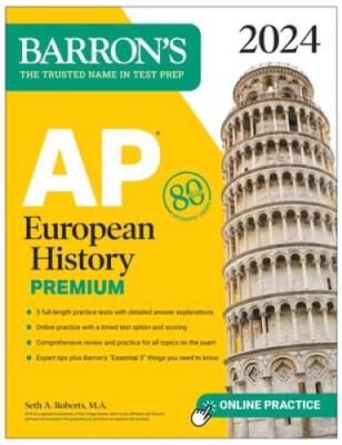 AP European History Premium, 2024: 5 Practice Tests  Comprehensive Revie - GOOD